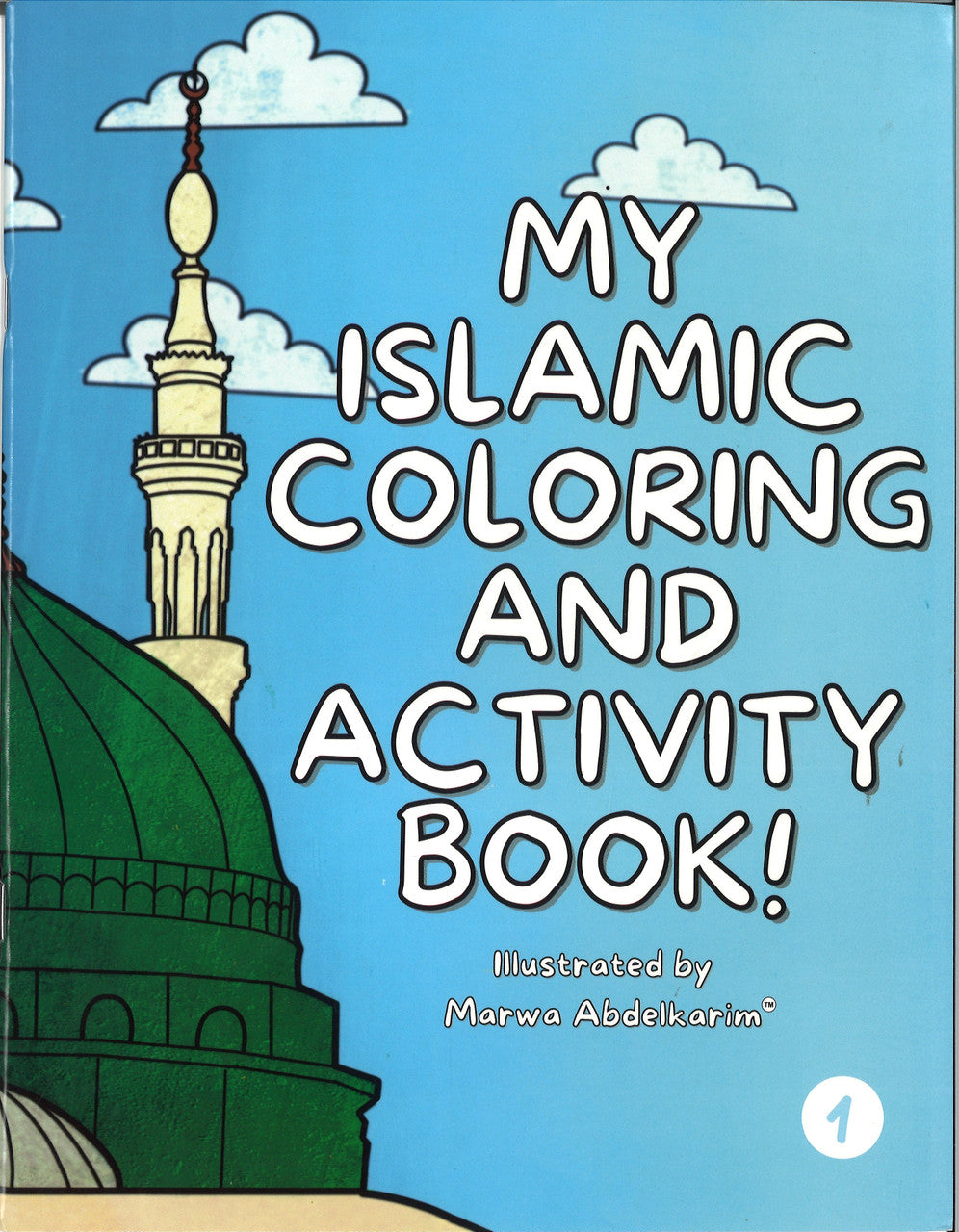 My Islamic Coloring and Activity Book! 1