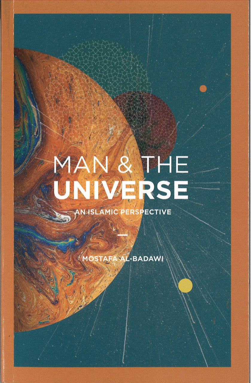 Man & The Universe: An Islamic Perspective