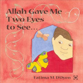 Allah Gave Me Two Eyes to See