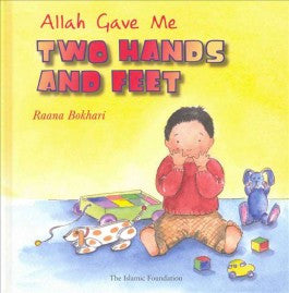 Allah Gave Me 2 Hands & Feet