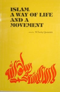 Islam: A Way of Life and a Movement