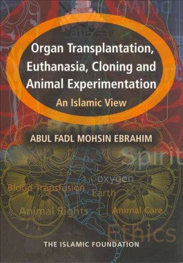 Organ Transplantation Euthanasia Cloning and Animal Experimentation