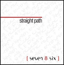 Seven 8 Six: Straight Path