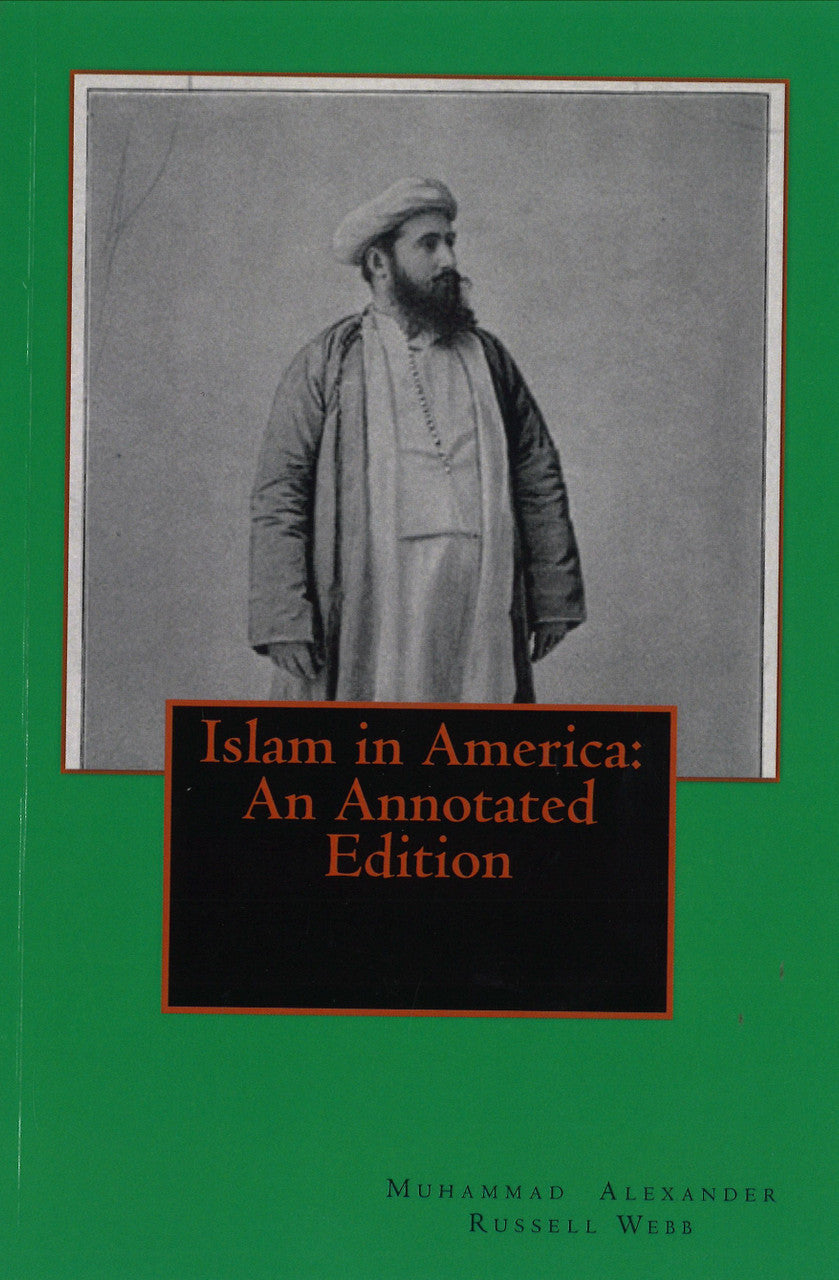 Islam in America: An Annotated Edition