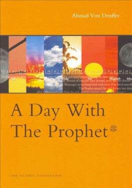 A Day With the Prophet