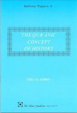 The Quranic Concept of History