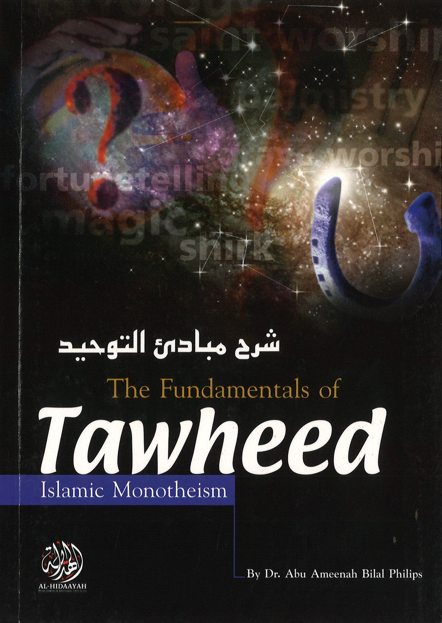 The Fundamentals of Tawheed (Islamic Monotheism)