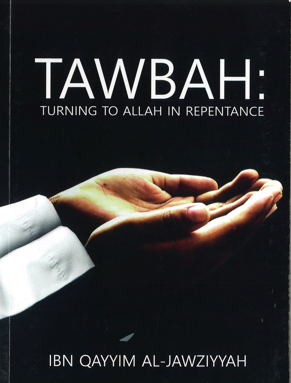 Tawbah: Turning to Allah in Repentance