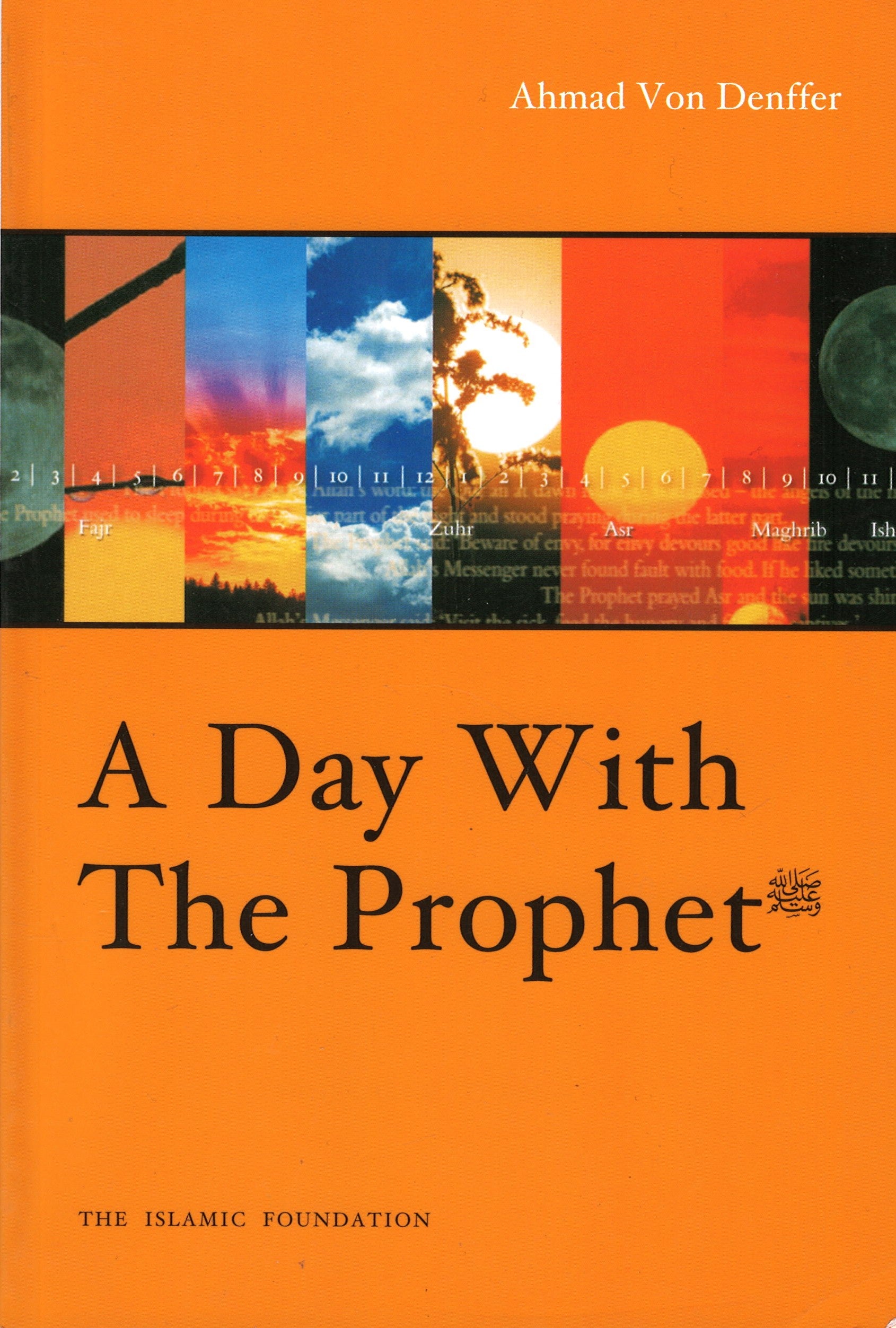 A Day With the Prophet (SAW)