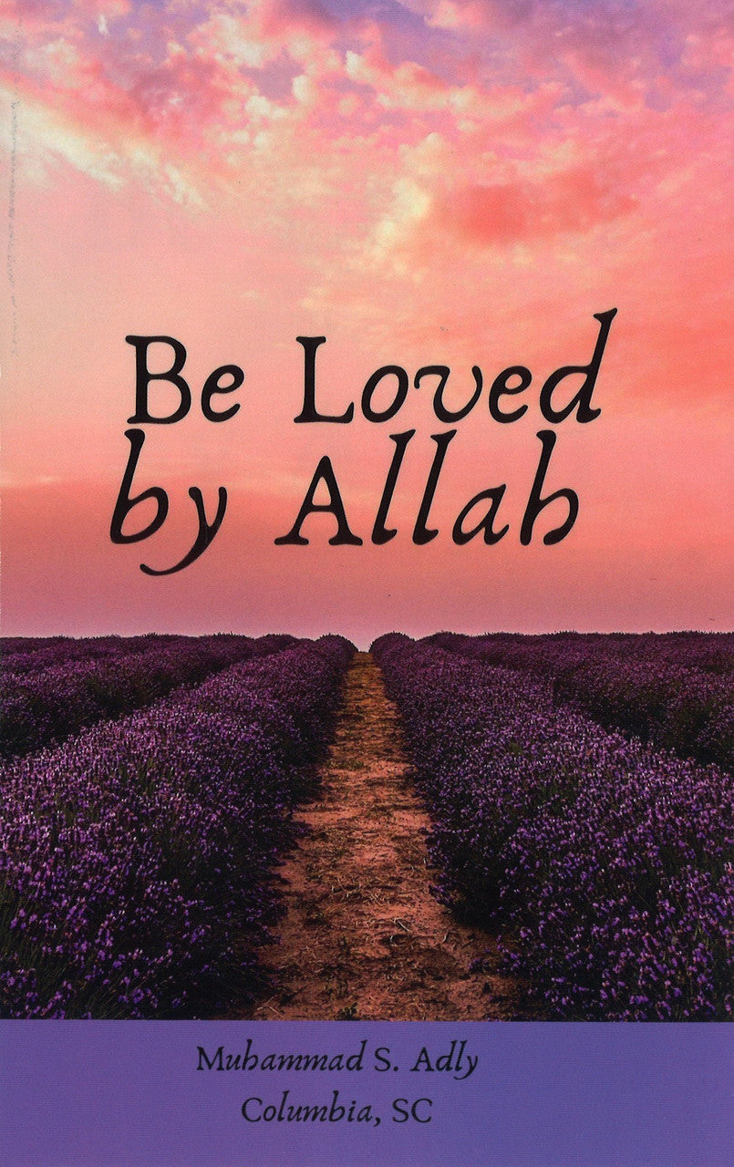 Be Loved by Allah