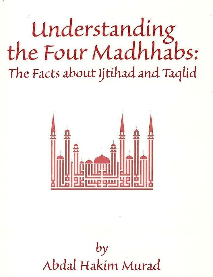 Understanding the Four Madhhabs [PB] - (USED)