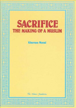 Sacrifice: The Making of a Muslim