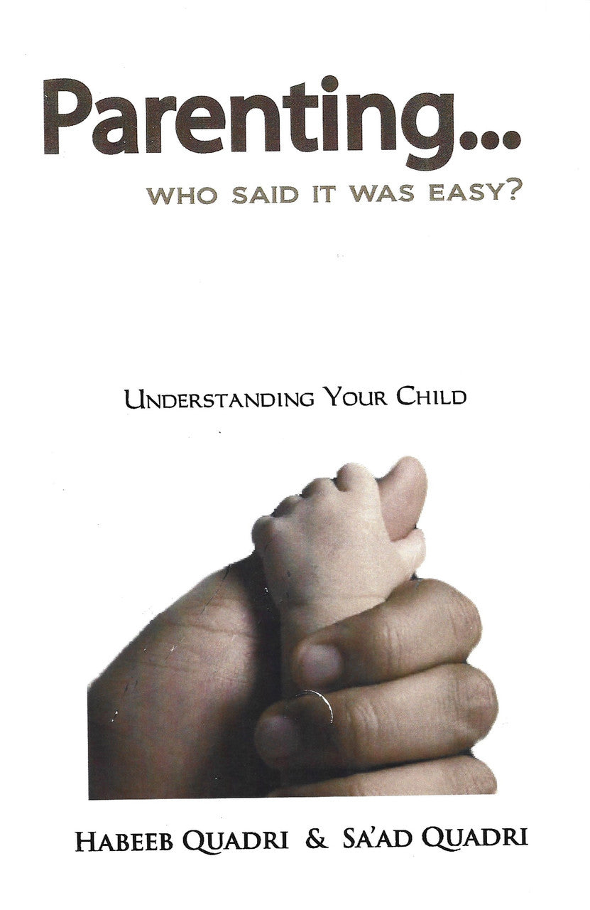 Parenting... Who Said it was Easy? Understanding Our Children.