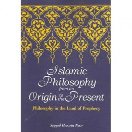 Islamic Philosophy from Its Origin to the Present