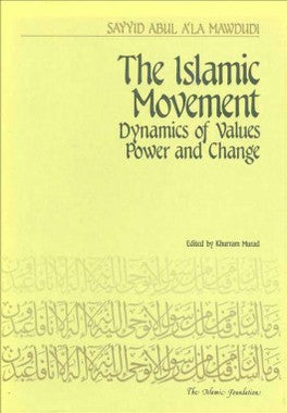 The Islamic Movement: Dynamics of Value, Power and Change