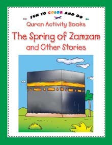 Spring of Zamzam and other Stories (Quran Activity Book)