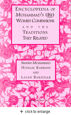 Encyclopedia of Muhammad's (S.A.W.) Women Companions and the Traditions they Related