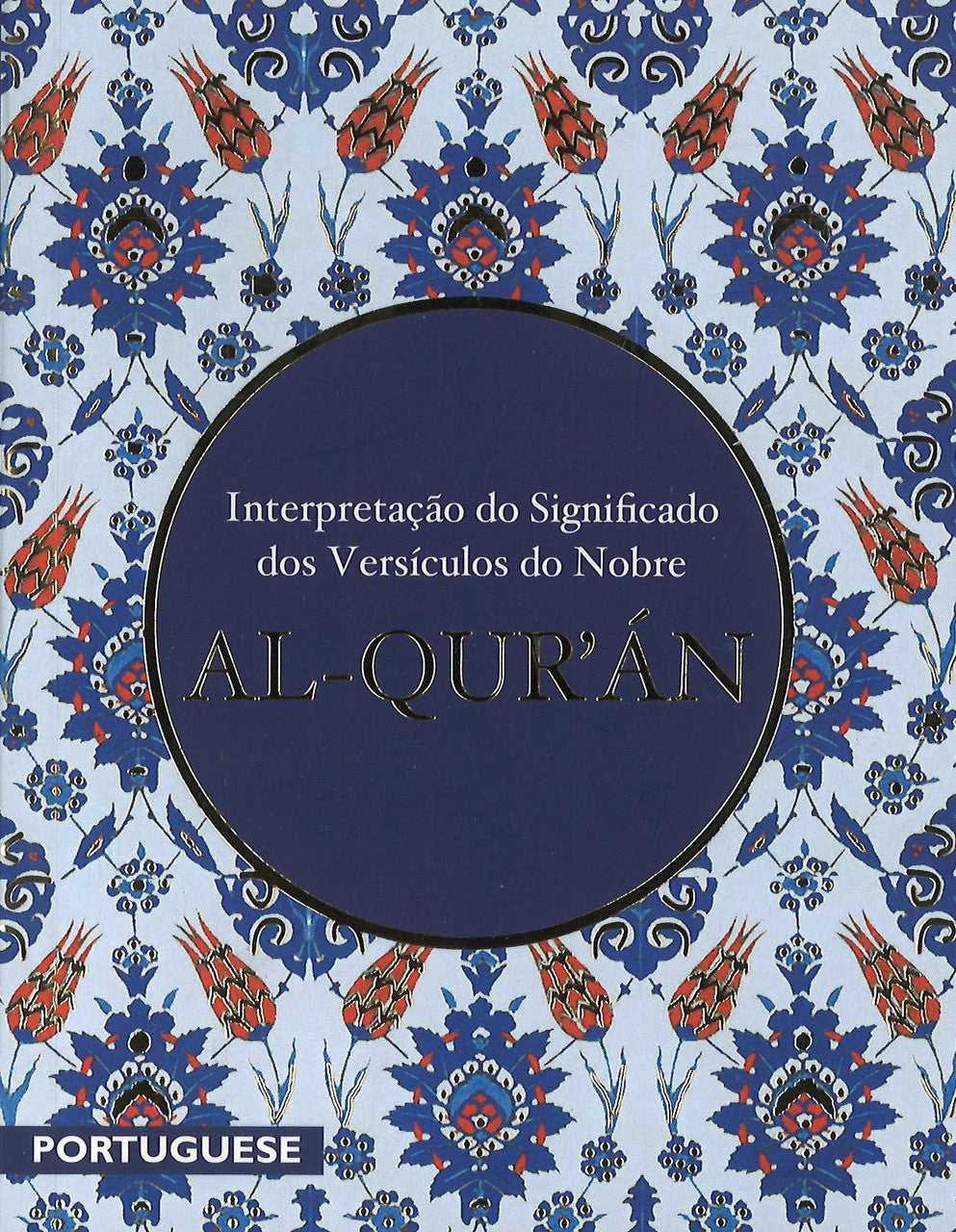 Al-Qur'an Portuguese Translation - ALCORÃO SAGRADO