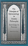 Principles of Epistemology in Islamic Philosophy, The