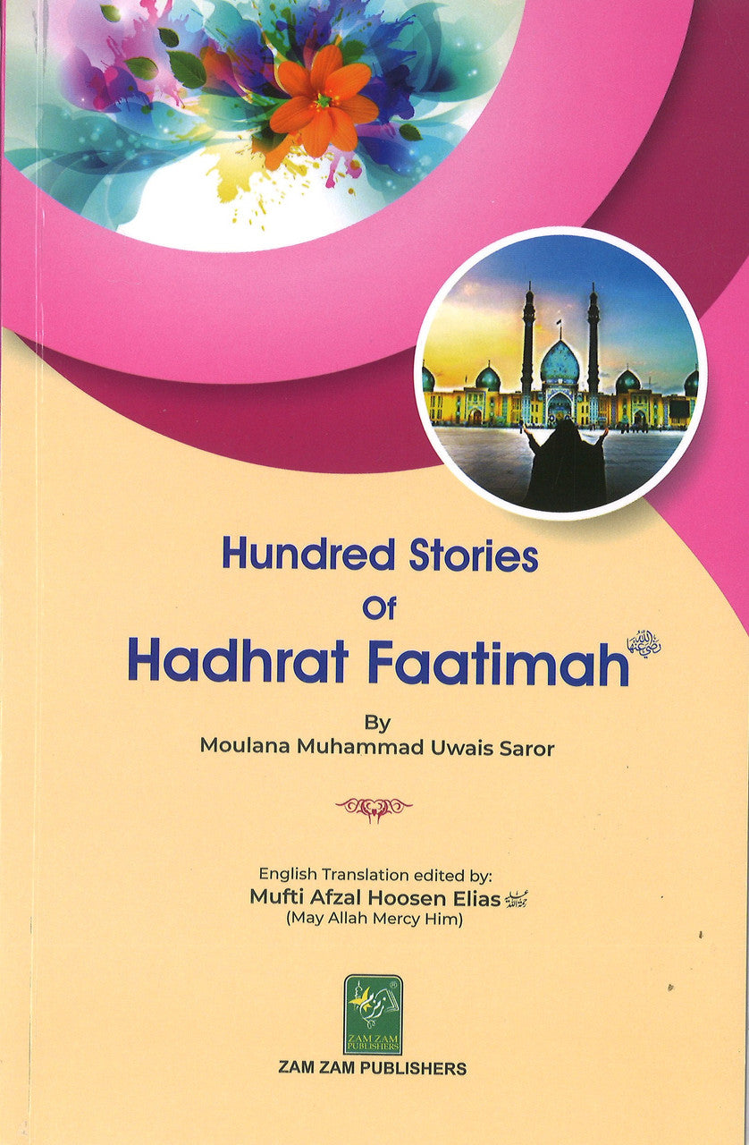 Hundred Stories of Hadhrat Faatimah