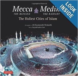 Mecca the Blessed, Medina the Radiant