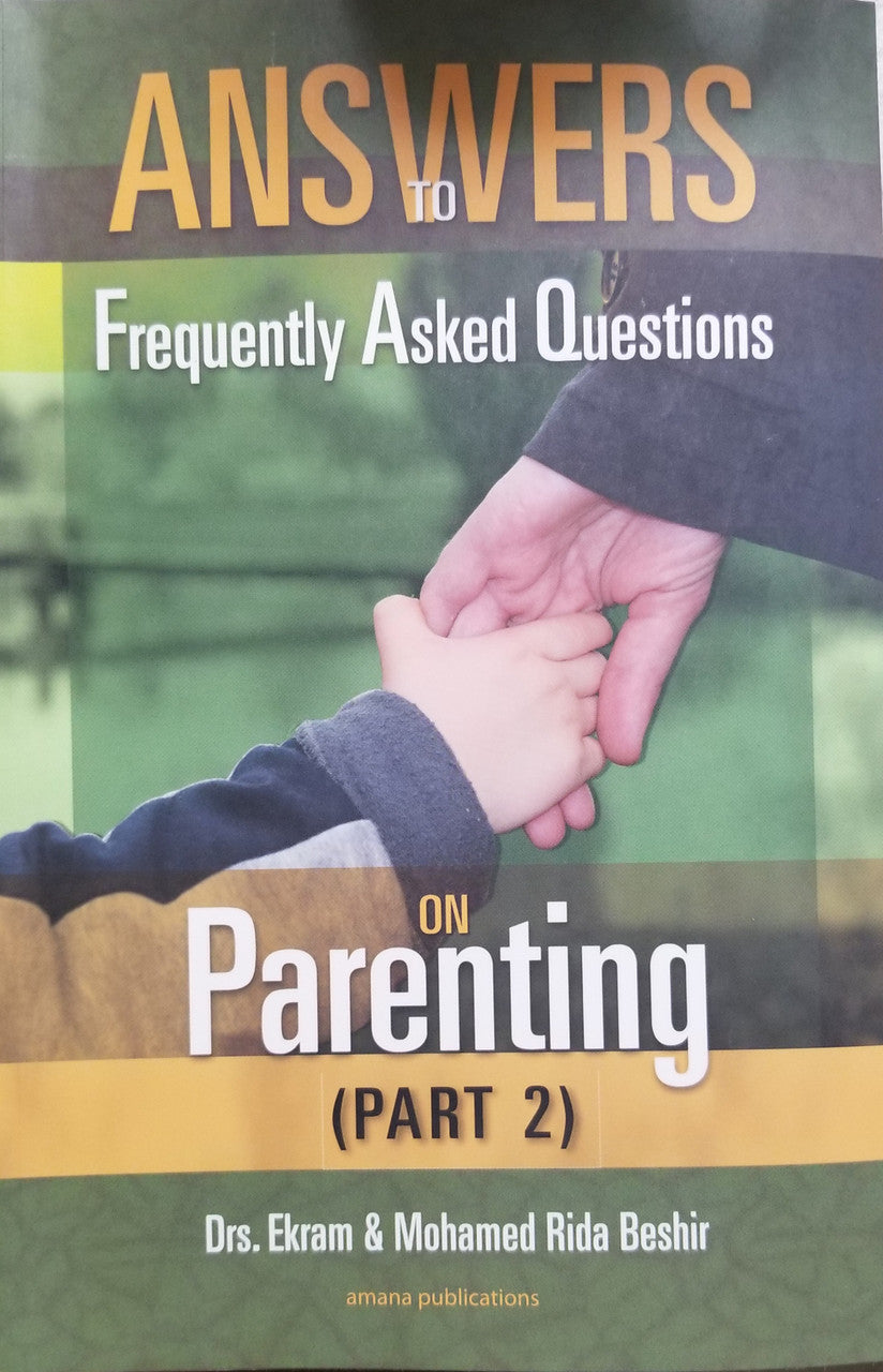 Answers to Frequently Asked Questions on Parenting (Part 2)