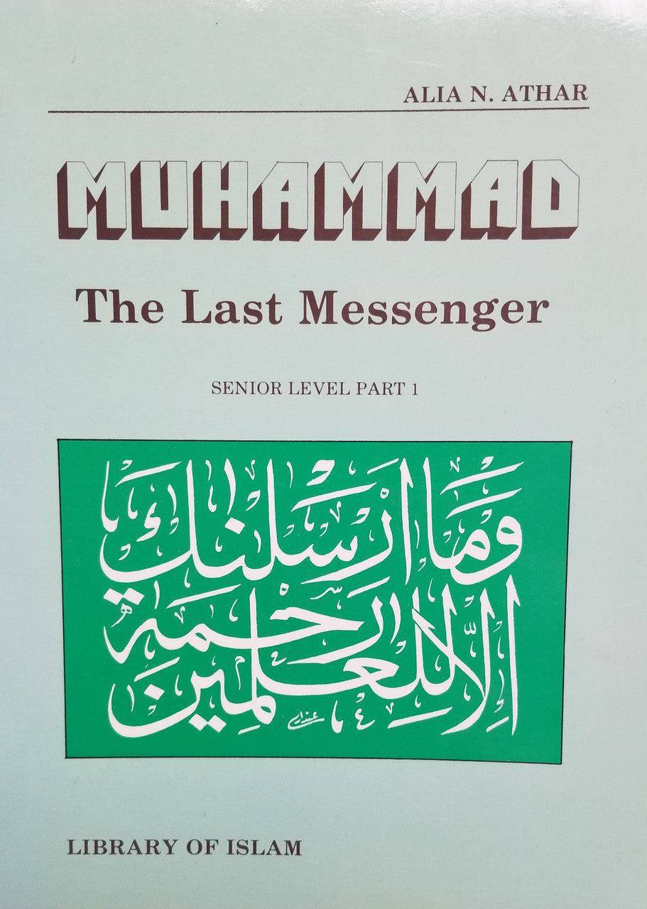 Muhammad The Last Messenger - Senior Level Part 1