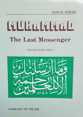 Muhammad The Last Messenger - Senior Level Part 1