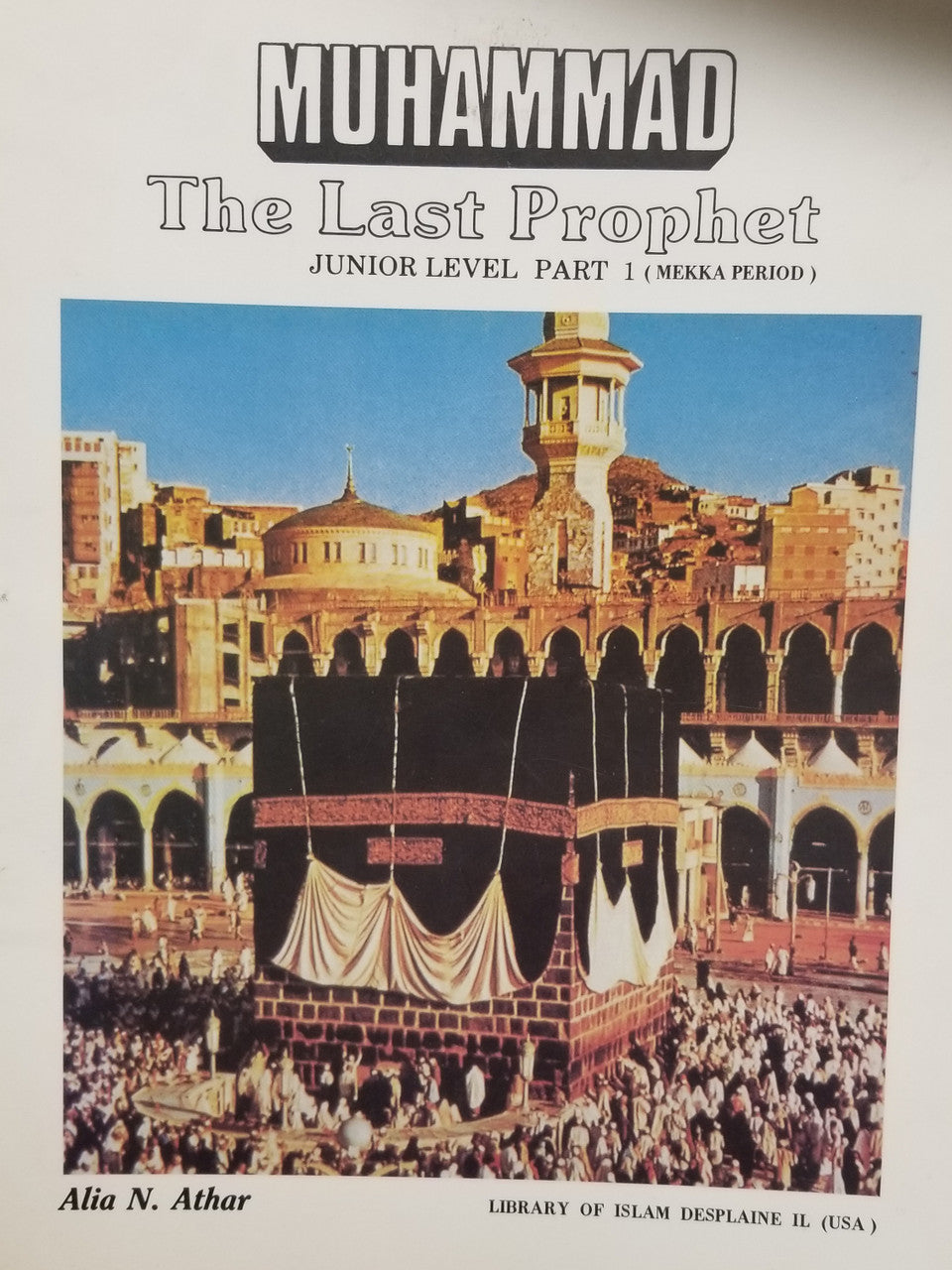 Muhammad The Last Prophet Junior Level Part 1