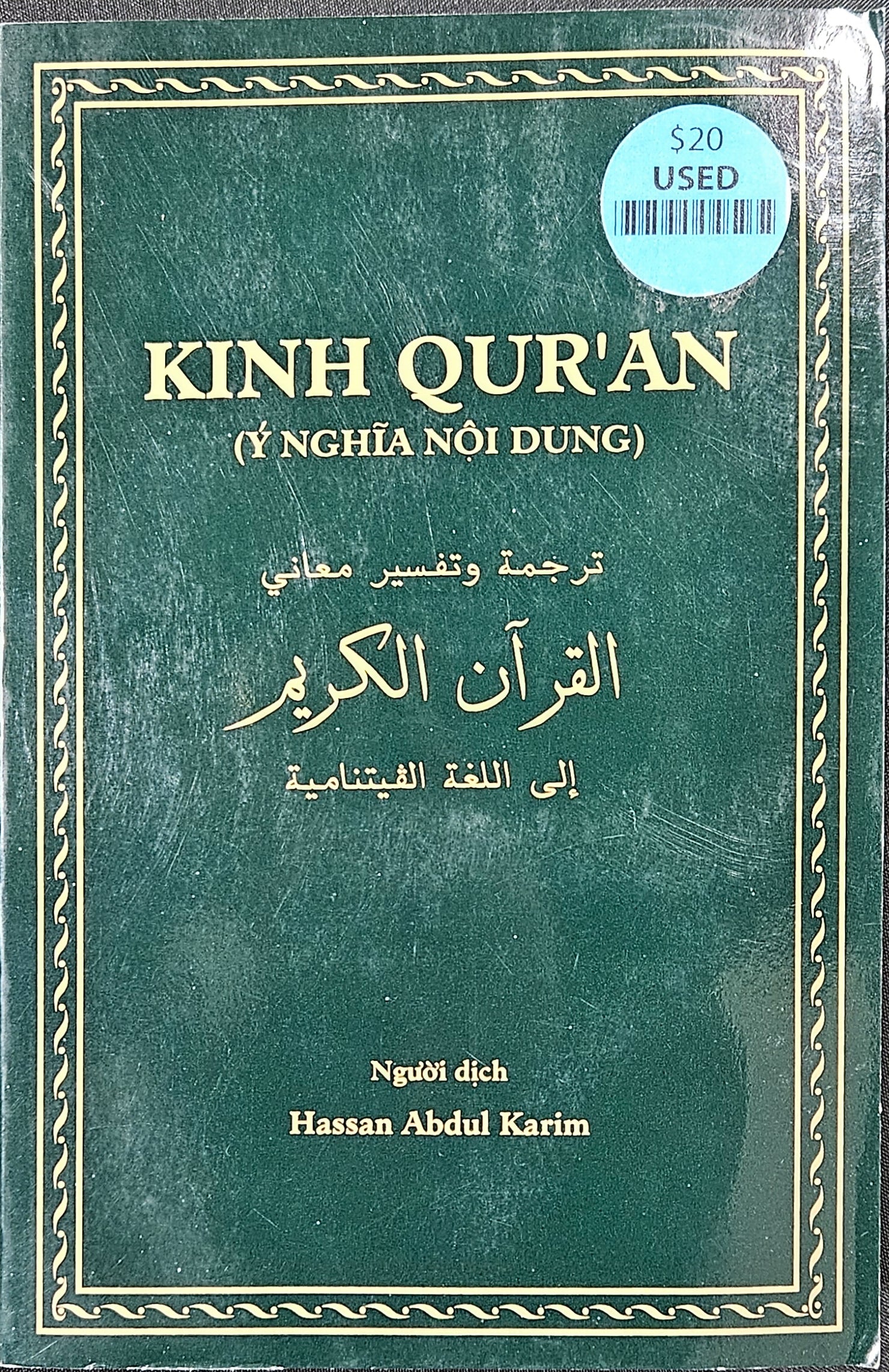 Translation to Vietnamese. "Kinh Qur'an". No Arabic Text. by Hassan Abdul Karim., Y Nghia Noi dung