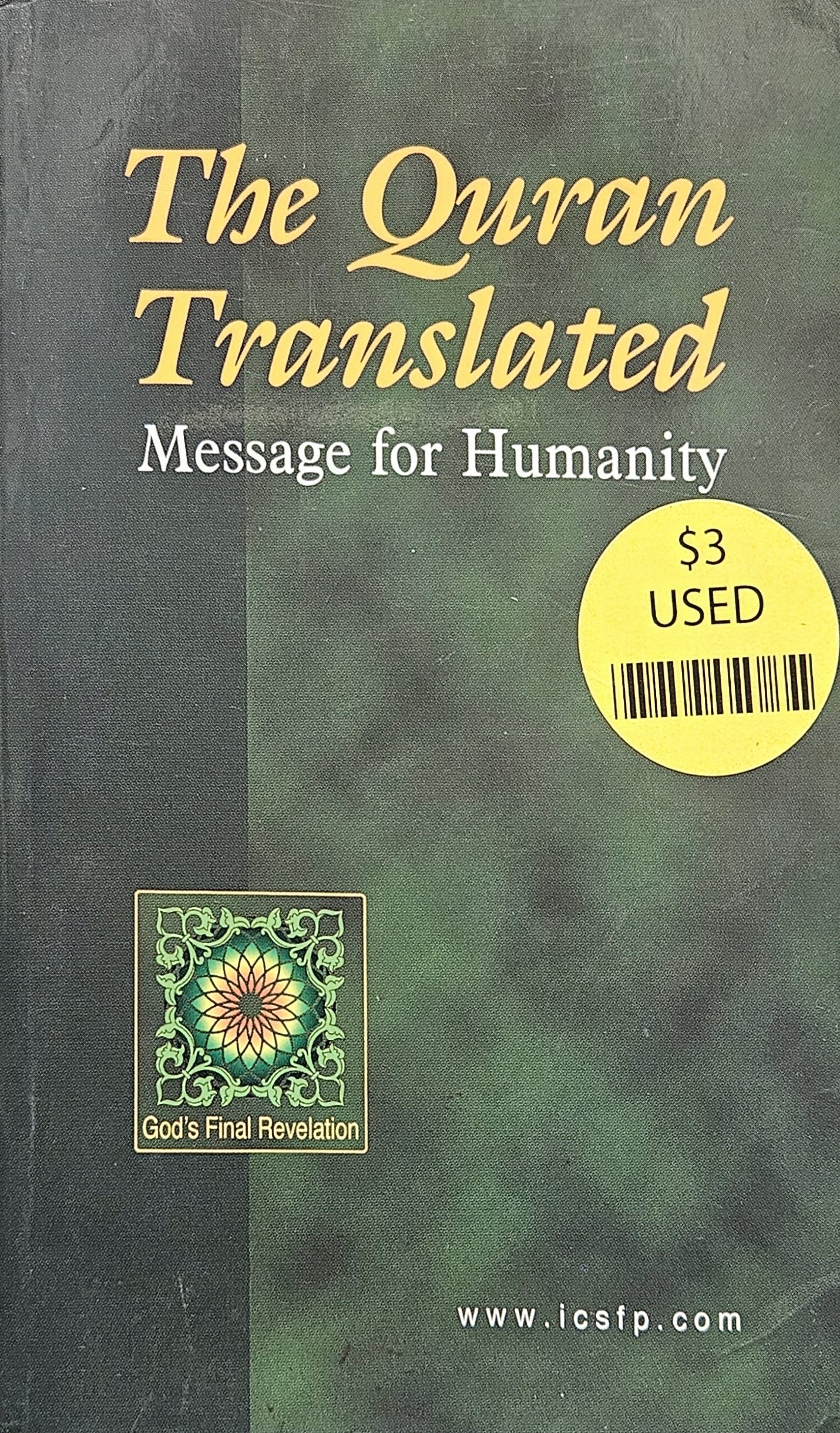 The Quran Translated: Message for Humanity. English text.