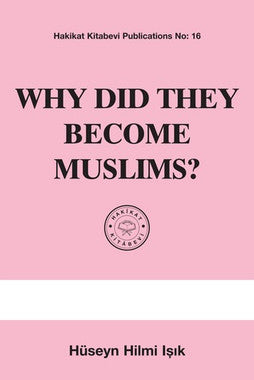 Why did they Become Muslims?