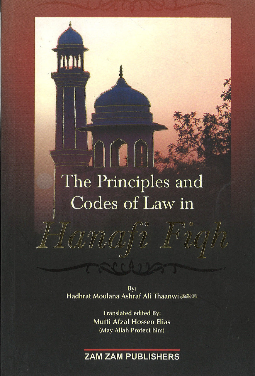 The Principles and Codes of Law in Hanafi Fiqh