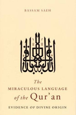 The Miraculous Language of The Qur'an