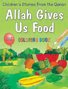 Allah Gives Us Food (Colouring Book)