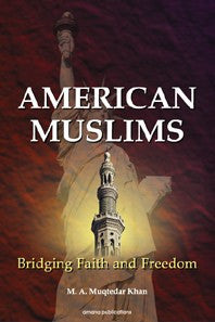 American Muslims- Bridging Faith and Freedom