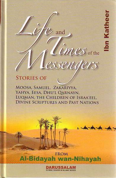 Life and Times of the Messengers