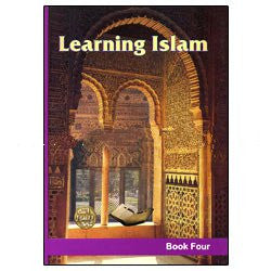 Learning Islam Textbook: Level 4