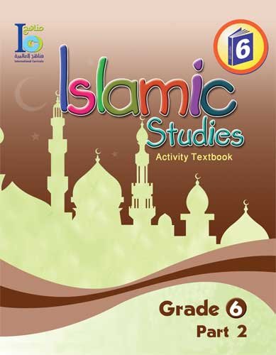 ICO Islamic Studies Activity Book: Grade 6, Part 2