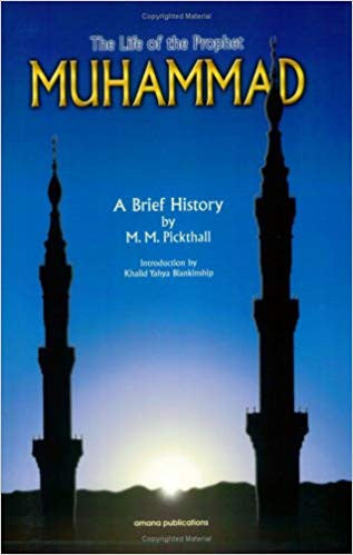 The Life of the Prophet Muhammad: A Brief History