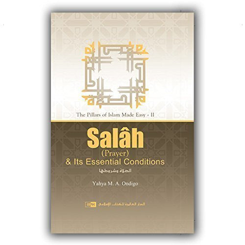 Salah (Prayer) & Its Essential Conditions