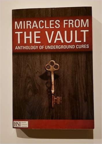 MIRACLES FROM THE VAULT Anthology of Underground Cures