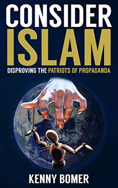 Consider Islam: Disproving the Patriots of Propaganda