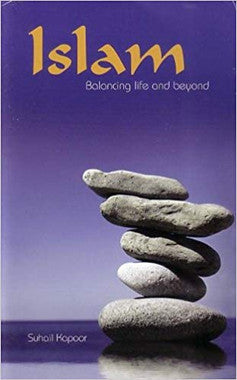 Islam: Balancing Life and Beyond