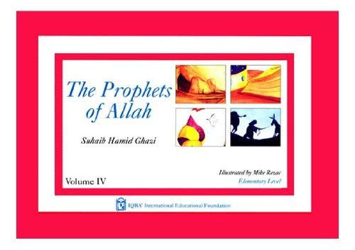 The Prophets of Allah - Vol. 4