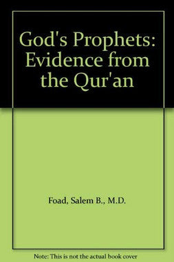 God's Prophets: Evidence from the Qur'an