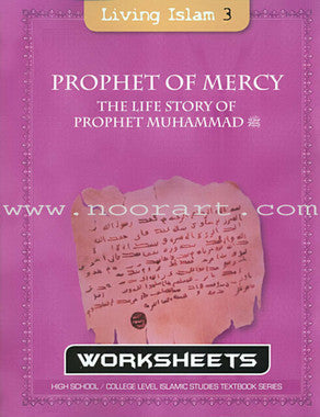 Living Islam Worksheets - Prophet of Mercy High school