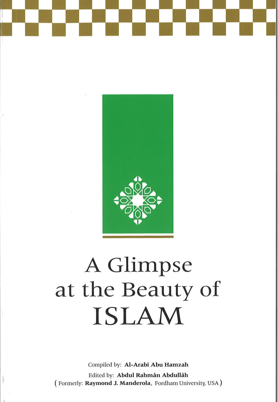 A glimpse at the Beauty Of Islam