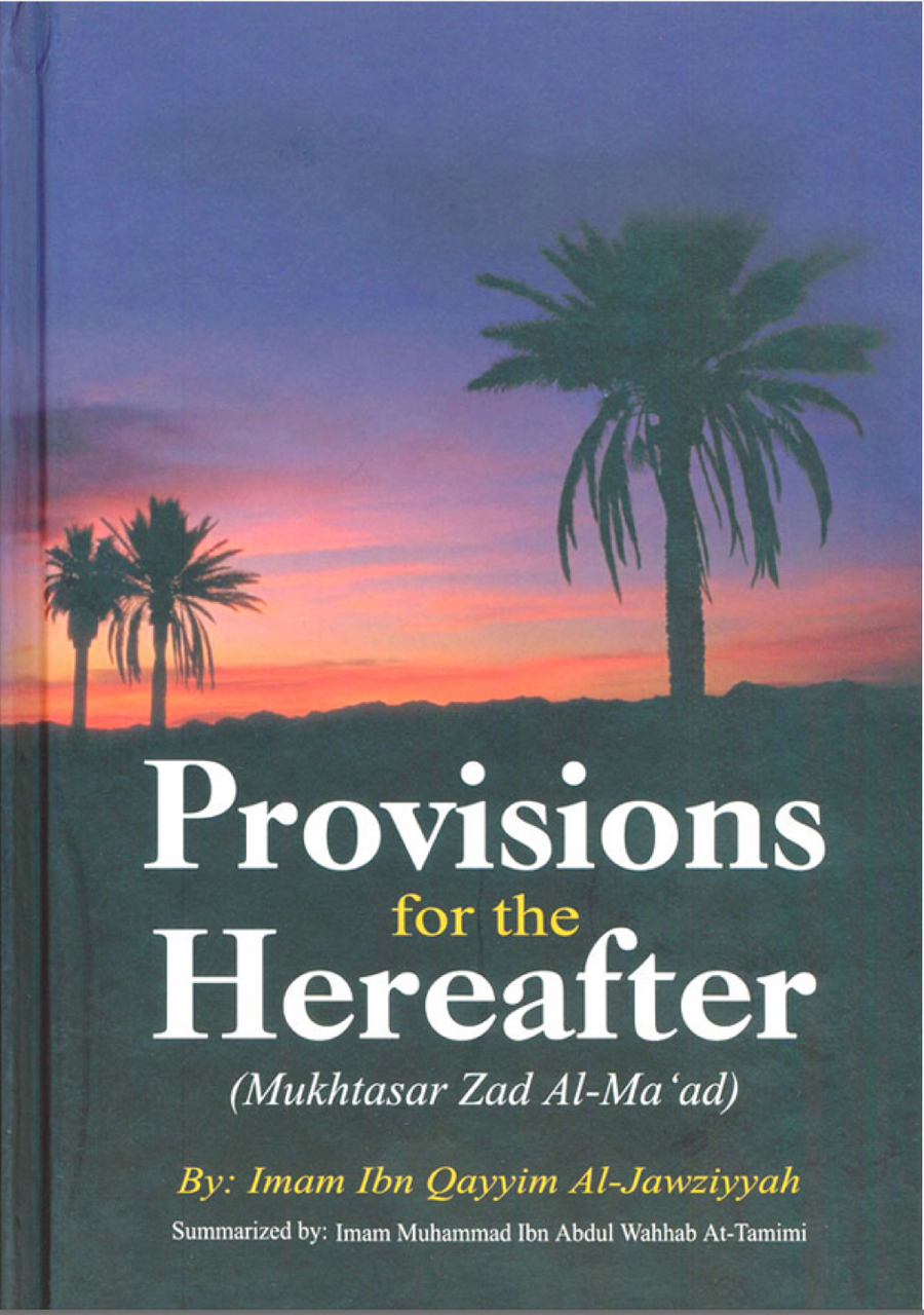 Provisions for the Hereafter (Zaad Al-Ma'ad) (E-Book)