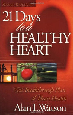 21 Days to a Healthy Heart: Eat Your Way to Heart Health